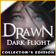 Drawn: Dark Flight ® Collector`s Edition