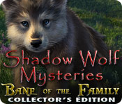 Shadow Wolf Mysteries: Bane of the Family Collector`s Edition